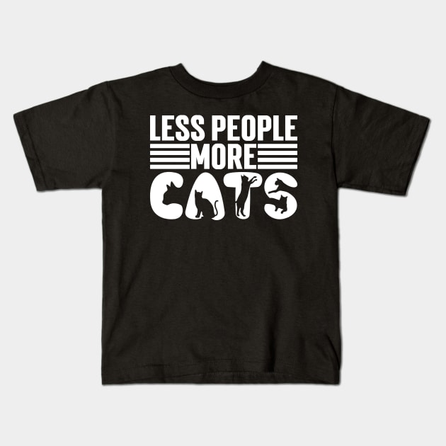 Less People More Cats Kids T-Shirt by Emma